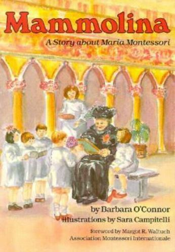 Mammolina: A Story About Maria Montessori